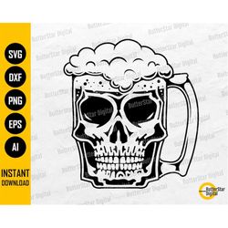 Skull Beer Mug SVG | Lager SVG | Draft Beer SVG | Alcoholic Drink Bar Pub Drunk Alcohol | Cutting File Clipart Vector Di