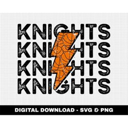 Knights Svg, Distressed Svg, Basketball Svg, Digital Downloads, Basketball Lightning Bolt Svg, Stacked Svg, Game Day Svg