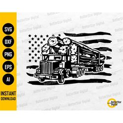 US Logging Truck SVG | American Lumberjack Svg | USA Flag Trucker Trucking | Cutting Files Printable Clip Art Vector Dig