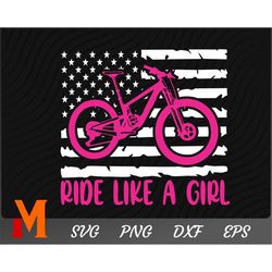 Ride Like A Girl Patriotic USA Flag MTB svg, MtbGirl svg, Girl Biker svg - SVG cut file, Vector, Png, Silhouette Digital