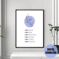 I Am Enough Self-Love Positive Affirmation Printable Wall Art | Botanical Printable Mindfulness Gift for Positive Energy