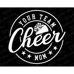 Cheer Mom Svg, Your Team Svg, Digital Download, Cheerleader Svg, Pompom Svg, Megaphone Svg, Custom Svg, Cheer Life Svg,