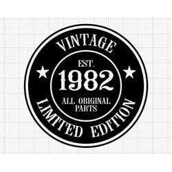 40th Birthday Svg, Digital Download, All Original Parts svg, 40th Svg, Vintage 1982 Svg, 40 and Fabulous Svg, Silhouette