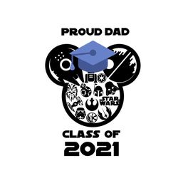 Disney Proud Dad Of The Class Of 2021 Graduate Svg, Trending Svg, Graduation Svg, Graduate Svg, Class Of 2021 Svg, Schoo