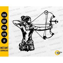 Female Bow Hunter SVG | Womens Archery SVG | Bow Hunting SVG | Hunt Arrow Target | Cut File Printable Clip Art Vector Di