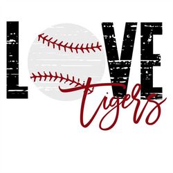 Love Tigers DIstressed Baseball SVG/PNG