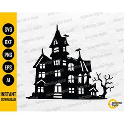 spooky house svg | haunted mansion svg | halloween decal vinyl graphics | cricut silhouette printable clipart vector dig