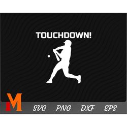 Funny Touchdown Baseball SVG - Baseball Cut File, Svg, Sports SVG for Baseball Lovers