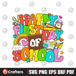 Cute Rainbow Happy First Day Of School SVG Digital Cricut File