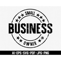 Small Business Owner Svg, Boss Mama Svg, Motivational Svg, Digital Download, Entrepreneur Svg, Distressed Svg, Business
