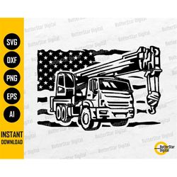 US Crane Truck SVG | USA Flag Construction Svg | Heavy Equipment T-Shirt Tee | Cutting File Printables Clipart Vector Di