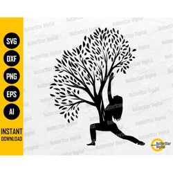 Woman Yoga Tree SVG | Meditation SVG | Namaste SVG | Cricut Silhouette Cutting File Printable Clipart Vector Digital Dow