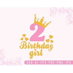 2nd Birthday Girl Svg, Birthday Svg, Birthday Number Svg, Birthday Girl Svg, My Birthday Svg, Silhouette, Digital Downlo