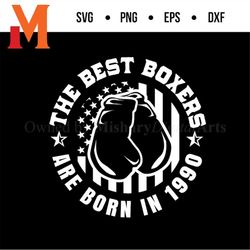 vintage 1990 best boxers boxing svg - boxing clipart, sports svg, fighting svg for boxers