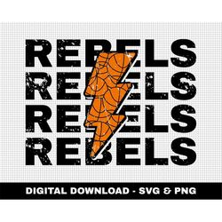 Rebels Svg, Distressed Svg, Basketball Svg, Digital Downloads, Basketball Lightning Bolt Svg, Stacked Svg, Game Day Svg,