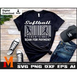 Cool Softball scan for payment Softball SVG - Softball Cut File, Png, Vector, SVG for Softball Lovers