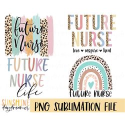 Future Nurse sublimation PNG, Nursing student Bundle sublimation file, Nurse shirt PNG design, Hospice Sublimation desig