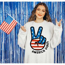 American Vibes SVG, Fourth of July SVG, Independence Day Svg, American Peace Svg, 4th of July Svg, Png Sublimation, Cut