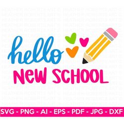 Custom Order - Hello New School SVG, School Shirt svg, Kids Shirt svg, hand-lettered, Cut File for Cricut