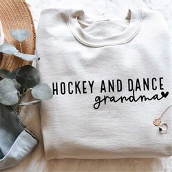 Hockey And Dance Grandma SVG PNG | Hockey Mom | Dance | Sports svg | Sublimation | Digital Cut File For Cricut, Silhouet