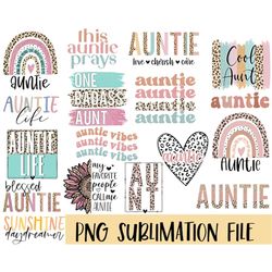 Auntie BIG BUNDLE sublimation PNG, Aunt sublimation file, Auntie shirt png design, Aunt life Sublimation design, Digital