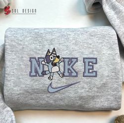 Nike Bandit Heeler Embroidered Crewneck, Bluey Embroidered Sweater, Bluey Dog Hoodie, Unisex Shirt