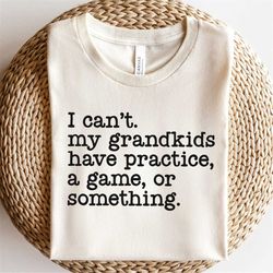 Sports Grandma SVG PNG | I Can't My Grandkids Have Practice I Grandparents Svg | Funny Shirt | Sublimation | Digital Cut