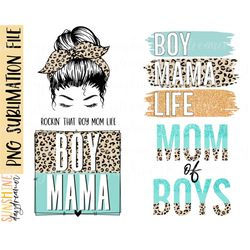 Mom of boys sublimation PNG, Boy Mama Bundle sublimation file, boy mom shirt PNG design, Leopard Sublimation design, Dig
