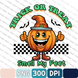 Smell My Feet Png, Pumpkin Png, Spooky Png, Trick Or Treat Png, Ghost, Halloween Sublimation, Halloween Png