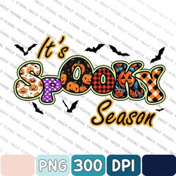 It's Spooky Season Png, Pumpkin Sublimation Designs Downloads, Spooky Sublimation, Happy Halloween, Digital Download