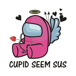Cupid Seem Sus Svg, Valentine Svg, Impostors Cupid Svg, Cupid Svg, Impostors Love Svg, Among Us Svg, Crewmates Svs, Love