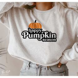 happy pumpkin season svg, fall quote svg, halloween svg, halloween shirts gift, pumpkin svg, Thanksgiving svg, cut file