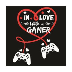 In Love With A Gamer Svg, Valentine Svg, Fall In Love Svg, Gamers Svg, Game Lovers Svg, Gaming Svg, Love Svg, Love Gifts