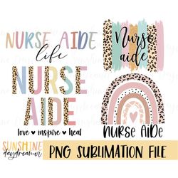 Nurse Aide sublimation PNG, Nurse Aide Bundle sublimation file, Nurse Aide shirt PNG design, Nurse life Sublimation desi