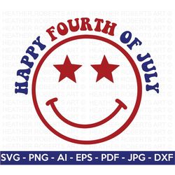 Happy Fourth of July SVG, 4th of July SVG, July 4th svg, Fourth of July svg, Independence Day Shirt, Cut File Cricut, Si