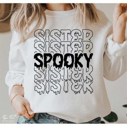 spooky sister SVG, spooky Kids Svg, Halloween shirt gift for sister Svg, Spooky Svg, Funny halloween svg, Png Dxf cut fi