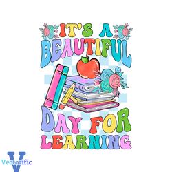 Its Beautiful Day For Learning PNG Sublimation Download