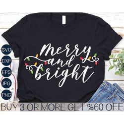 Merry and Bright SVG, Christmas Lights SVG, Christmas SVG, Funny, Quotes, Shirt, Png, Svg Files For Cricut, Sublimation