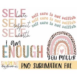Self love sublimation PNG, Confidence bundle sublimation file, I am enough shirt PNG design, You matter sublimation Digi