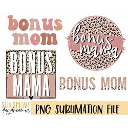 Bonus Mom sublimation PNG, Bonus Mama Bundle sublimation file, Step mom PNG design, Mama Sublimation design, Digital dow