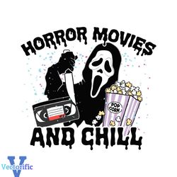 Horror Movies and Chill SVG Halloween Ghost SVG Cricut File
