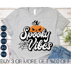 Spooky Vibes SVG, Halloween SVG, Funny Halloween Shirt, Scary Fall, Pumpkin, Spiderweb, Png, Files for Cricut, Sublimati