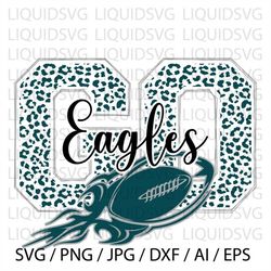 Go Eagles svg Eagle svg Eagles Leopard svg Eagles football svg Eagles leopard football svg Eagles mascot svg Eagles team