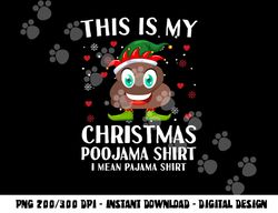 Elf Poop Pajama This Is My Christmas Poojama png, sublimation copy