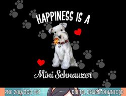 Miniature Schnauzer Dog Happiness is a Mini Schnauzer Gifts  png, sublimation copy