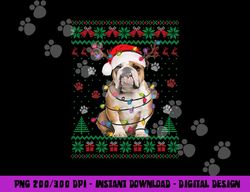English Bulldog Christmas Lights Santa Dog Lover Ugly Sweate png, sublimation copy
