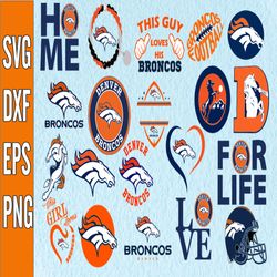 Bundle 20 Files Denver Broncos Football team Svg, Denver Broncos Svg, NFL Teams svg, NFL Svg, Png, Dxf, Eps, Instant Dow