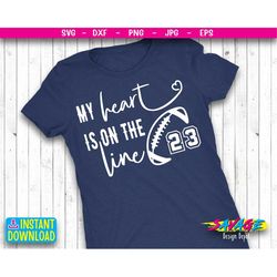 Football Svg | My heart is on the line  Svg | Football Mom Svg | Womens Football Shirt, Game Day Svg  | svg file | Png f