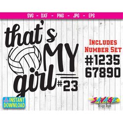 That's My Girl Svg | Volleyball Svg | Volleyball Quote Volleyball Svg | Designs Volleyball Cut Files Cricut Cut Files Si