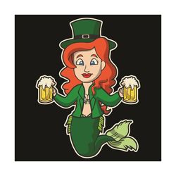 Irish Mermaid Beers Women St Patricks Day Svg, Patrick Svg, Beers Svg, Mermaid Svg, Irish Mermaid Svg, Irish Beer Svg, P